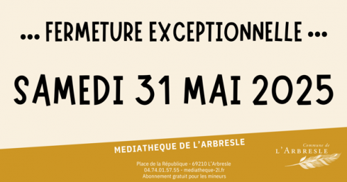 MEDIATHEQUE : FERMETURE EXCEPTIONNELLE