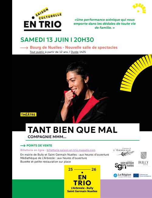 "Tant bien que mal" : pièce de théâtre de la Compagnie MMM...